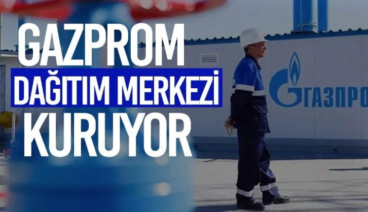 Gazprom'dan Türkiye'ye gaz dağıtım merkezi için ilk adım