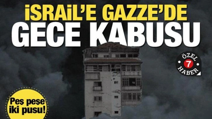 İsrail ordusuna kabus gibi gece! Kassam'ın peş peşe iki baskınında büyük kayıp