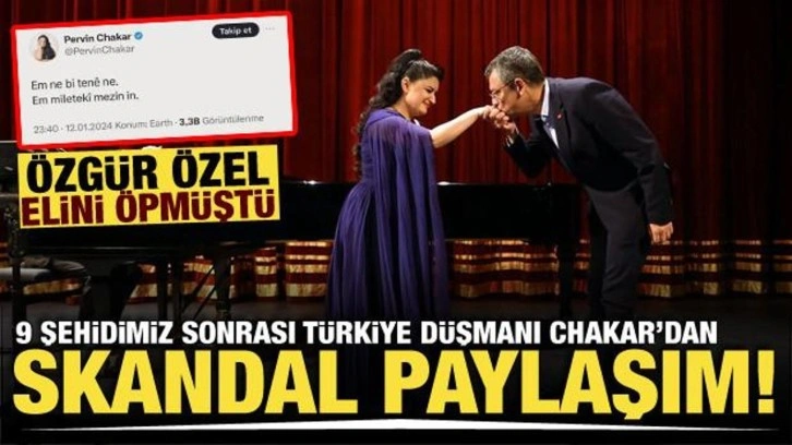 Özgür Özel elini öpmüştü! Pervin Chakar'dan skandal paylaşım!