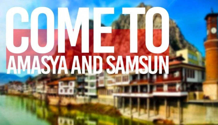 Suudi ve Kuveytli turistlere: Come to Amasya and Samsun