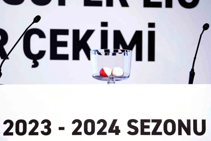 Trendyol Süper Lig 2023-2024 sezonu fikstürü çekildi