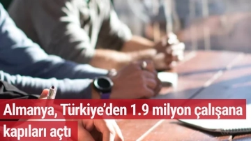 Almanya Türkiye’den 1.9 milyon çalışana kapıları açtı: 10 gözde mesleği duyurdular