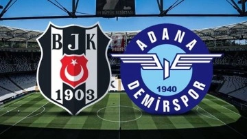 Beşiktaş Adana Demirspor CANLI İZLE