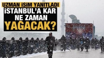 İstanbul'a kar ne zaman yağacak? Uzman isim yanıtladı