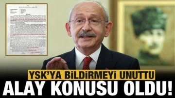 Kemal Kılıçdaroğlu alay konusu oldu: YSK'ya bildirmeyi unuttu